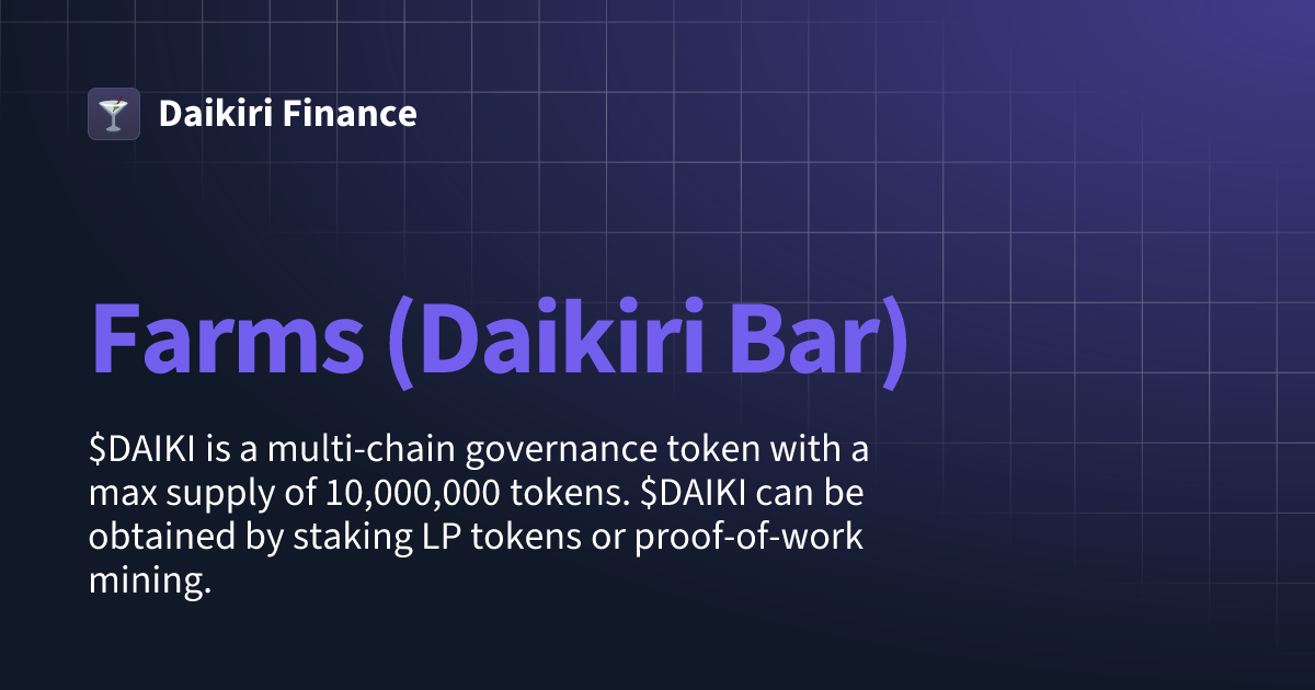 Farms (Daikiri Bar) | Daikiri Finance